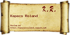 Kepecs Roland névjegykártya